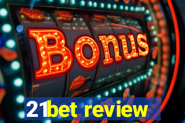 21bet review